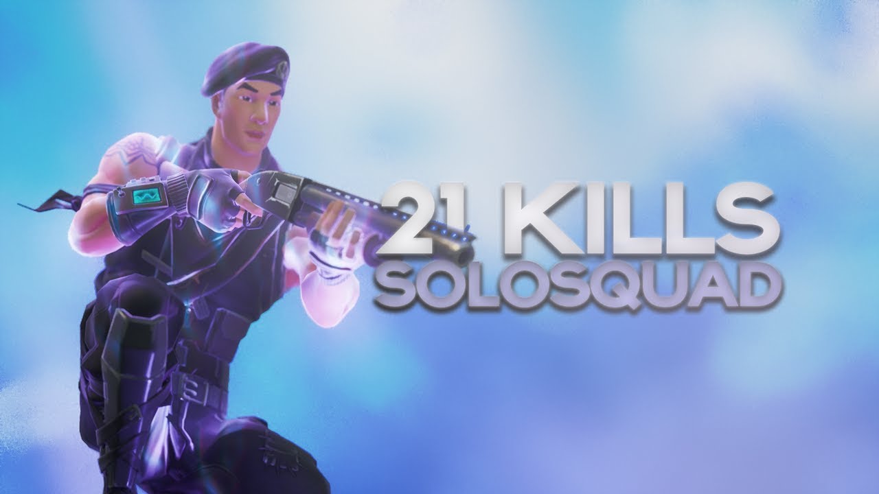 21 Frag Solo Squads! - Fortnite Battle Royale Gameplay - YouTube