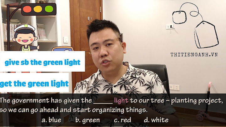 Give the green light là gì