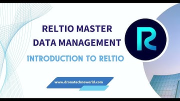 001 Reltio MDM Tutorial - Overview of Reltio MDM - Master Data Management