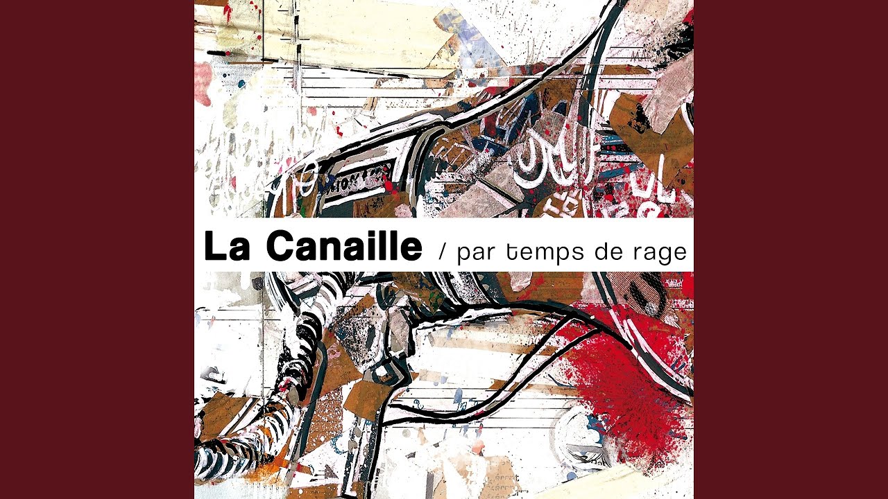 la canaille par temps de rage