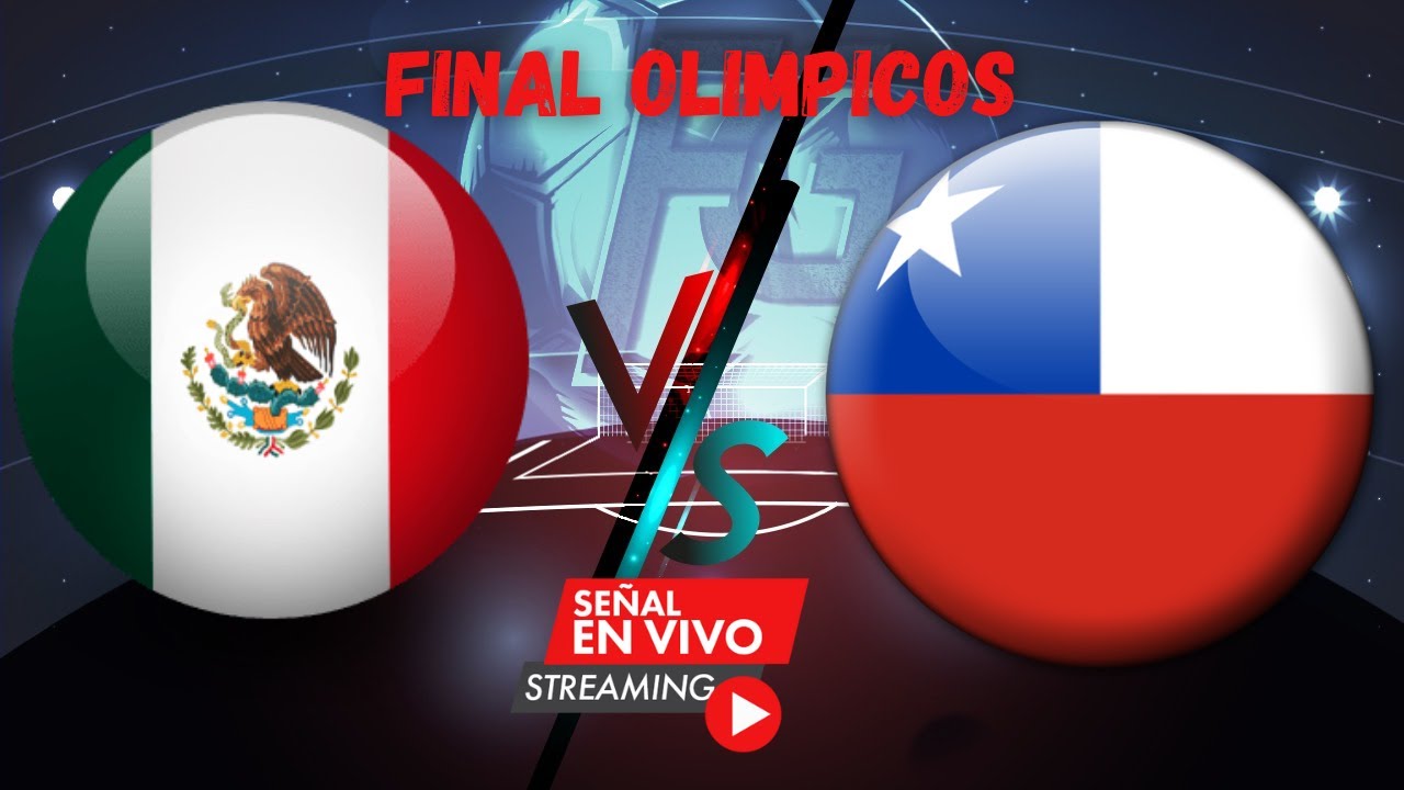 MEXICO Femenil vs CHILE Femenil FINAL OLIMPICOS en vivo MEXICO POR EL