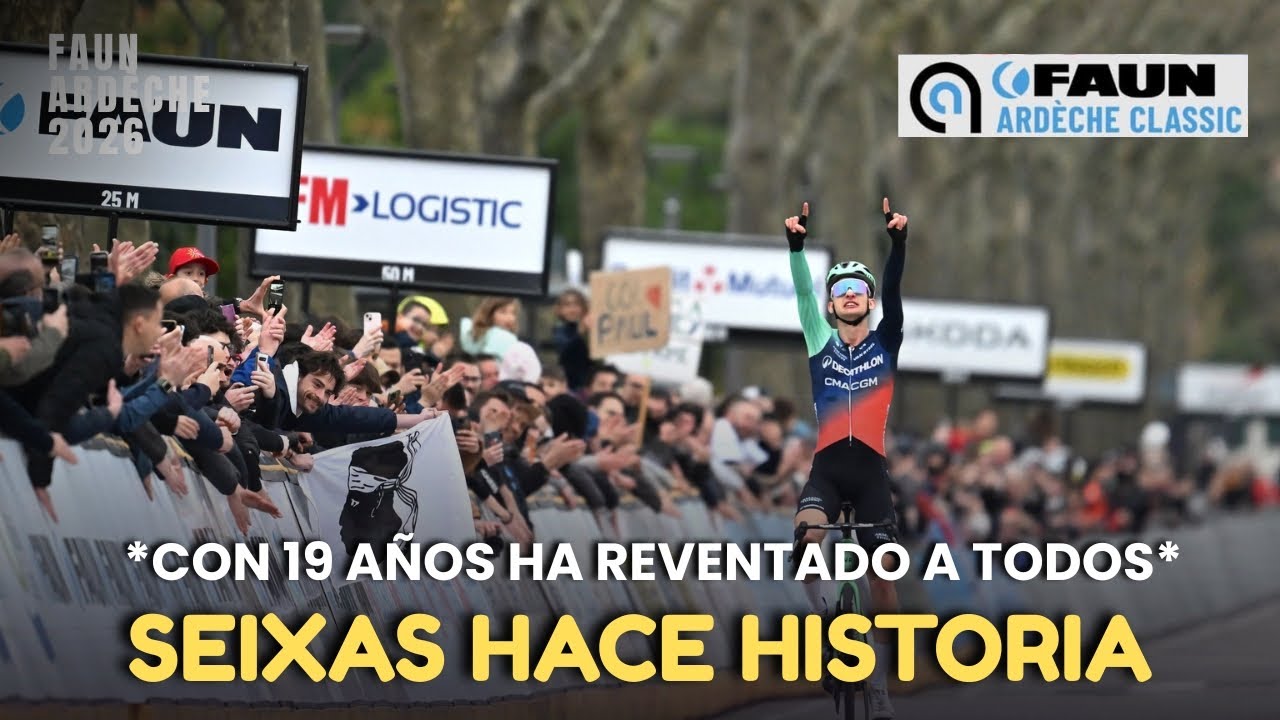 El ATAQUE IMPOSIBLE de PAUL SEIXAS para REVENTAR a TODOS | Faun Ardeche Classic 2026