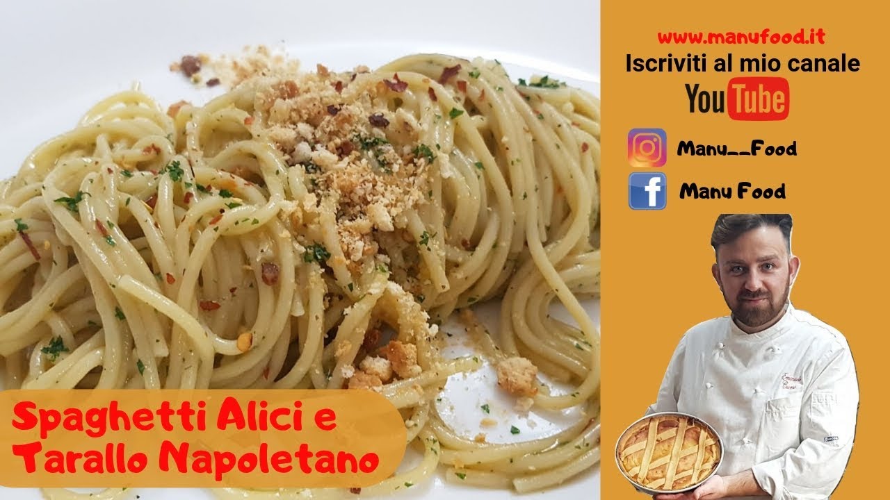 Spaghetti con Alici e Tarallo Napoletano