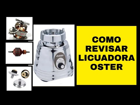 como revisar una licuadora Oster