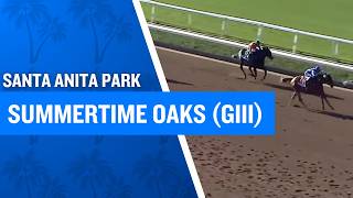 2026 $100,000 Summertime Oaks (G3) at Santa Anita Park