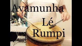 Toque Avamunha (Lé e Rumpi) Candomblé Ketú