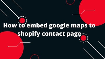 Shopify Tutorial for Beginners in Hindi #32 How to embed google maps to shopify contact page