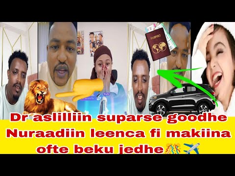 Dr Aslillii Nuraadiin Suparaice Si Goodha Leencan Jedhe Dr Gammade Sura Ke Forfayili Si Goodha Jedhe 