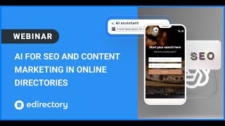 Webinar: Leveraging AI for SEO and Content Marketing in Online Directories | eDirectory