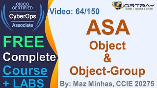 Free CCNA Cyber OPS | 64- ASA Object & Object-Group | Day 3 | CCNA Cyber OPS 200-201 Complete Course Wealth