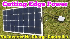 Solar Panels Direct | No Inverter - No Battery Bank - No Charge Controller