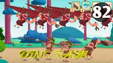 Dino Bash Level 82 Android walk-through Gameplay...!