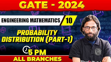 Engineering Mathematics 10 | Probability Distribution Part-1 | GATE 2024 All Branches