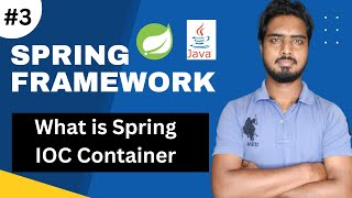 #3 Spring IOC Container | What is  IOC container | Spring Framework Tutorials
