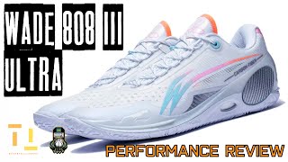 Wade 808 III Ultra รีวิว รองเท้าบาส  Performance Review