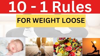 10-1 Rules For Weight Loss||कुछ नियम अपनाएं अपने वजन को तुरंत कम करें||By-AanshiHealthtips