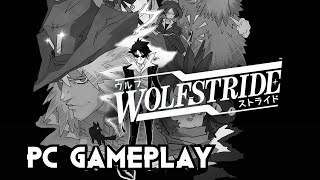 Wolfstride | PC Gameplay