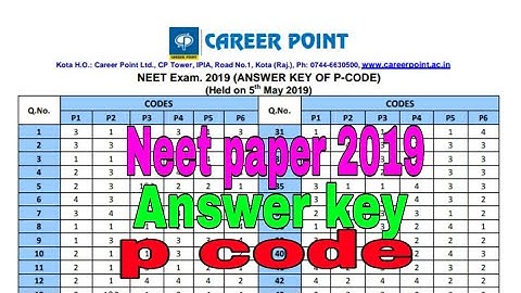 NEET PAPER 2019 answer key p1-p6 of coching careear point
