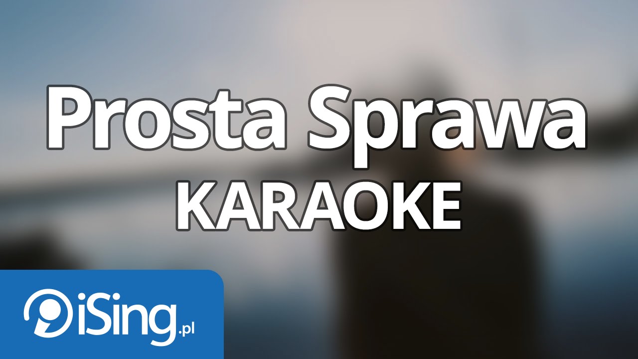 Ewelina Lisowska - Prosta Sprawa (karaoke iSing) - YouTube