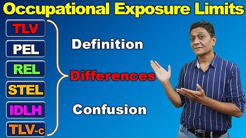 What is TLV-TWA | Occupational Exposure Limits | Difference between TLV, PEL, REL, STEL, IDLH, TLV-c