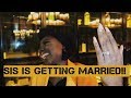 PROPOSAL VLOG |  OUR SIS IS GETTING MARRIED  #RAHMARNTIC20