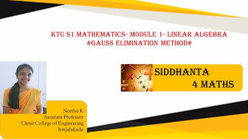KTU S1 Mathematics(2019 syllabus) Module 1- Linear algebra- Gauss elimination method