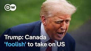 US-Canada trade war: The cost of fighting back | DW News