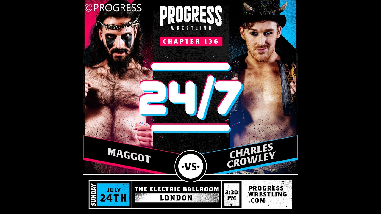 Maggot vs Charles Crowley / Singles Match / PROGRESS Chapter 136: 24/7 / WWE 2K22