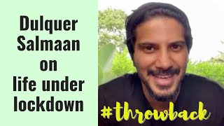 Throwback: Dulquer Salmaan on life under lockdown | Rajeev Masand