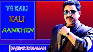 Ye Kaali Kaali Aankhen | Live Singing By - Kajibar Rahaman | Kumar Sanu | Baazigar |