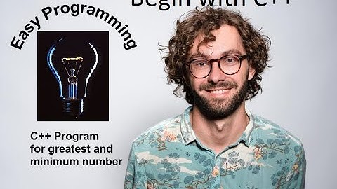 How to find a maximum or minimum of three numbers | C++ Program | Using if-else Statement