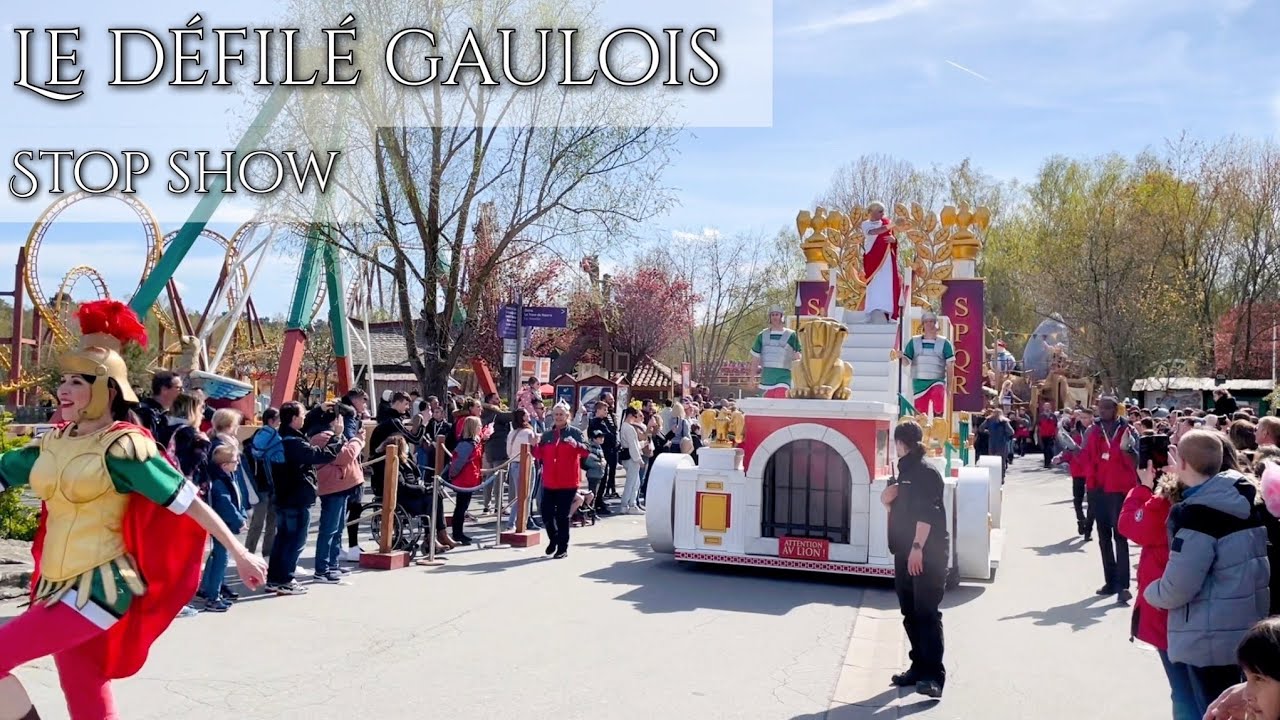 Le Défilé Gaulois (Stop show) -  Parc Astérix (2022)