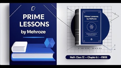 PART 1 -  Exercise 6.1 class 12 math | NBF New Book 2025 | ex 6.1 | by PRIME LESSONS BY MEHROZE