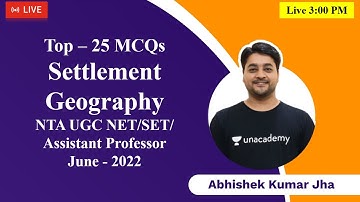 Top 25 MCQs | Settlement Geography | NTA UGC NET June 2022 | By Abhishek Kumar Jha