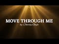 Move Through Me By Charity Gayle - Christian Worship Song With Lyrics