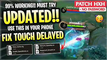 Updated Fix Touch Delay Screen Enhance 60Hz In Mobile Legends | Work All Devices - Patch HxH