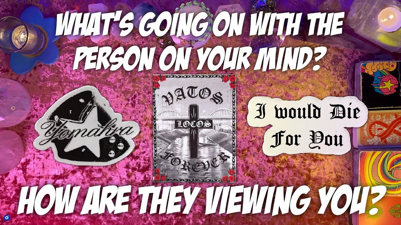 💭What's Going on With The Person On Your Mind?💭 How They're Viewing and Thinking About You Tarot PAC
