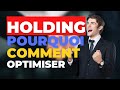 Holding  comment optimiser investir  facilement 