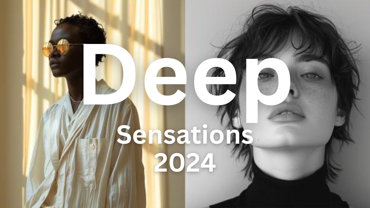Deep Sensations 2024 • Chill Mix by Estilos Sonoros 🎶🎧 