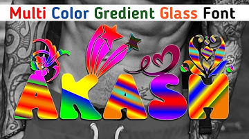 How To Make New Multi Color Gredient Glass Font In Ps Touch | Glass Font 2021 | Zarraq Creation