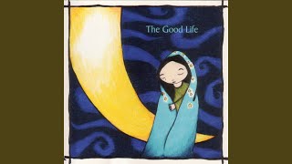 Video thumbnail of "The Good Life - The Competition"
