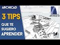 APRENDE 3 TIPS para MEJORAR tu trabajo en ARCHICAD | 2020 🚀