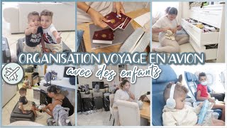 ✈️ORGANISATION VOYAGE EN AVION AVEC DES ENFANTS EN BAS ÂGE ✨