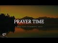 PRAYER TIME: 3 Hour Quiet Time & Meditation Music | Piano Worship