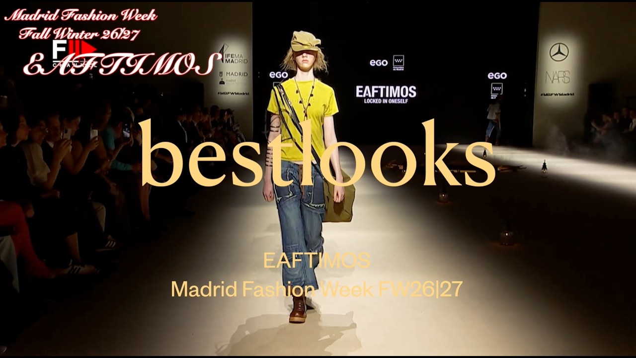EAFTIMOS #MBFWMadrid #MadridFashionWeek FW26|27