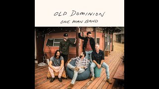 Old Dominion One man band Karaoke w/lyrics