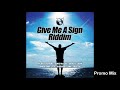 Give Me A Sign Riddim Mix (Full, Oct 2018) Feat. Richie Stevens, Denis Mclean, Junior Dan, …