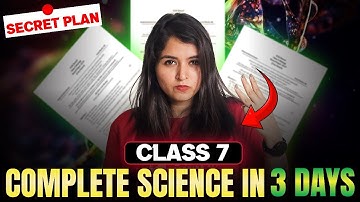Class 7 Basic Science | Complete Science In 3 Days | Secret Plan | Exam winner