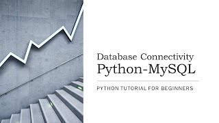 #13 - Python and MySQL Database Connectivity