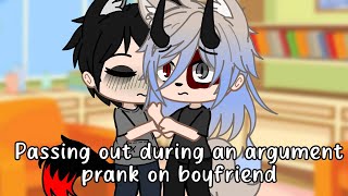 Passing out during an argument prank on boyfriend|| Gacha pranks|| Not original